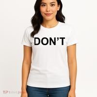 Don't Women's T-Shirt thumb 4