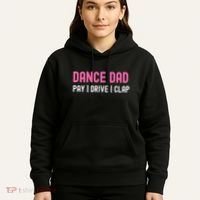 Dance Dad Pay Drive Clap Hoodie thumb 5