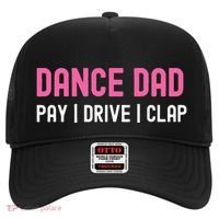 Dance Dad Pay Drive Clap Hat thumb 0