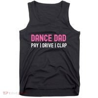 Dance Dad Pay Drive Clap Tank Top thumb 0