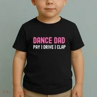 Dance Dad Pay Drive Clap Toddler T-Shirt thumb 2