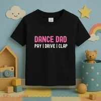 Dance Dad Pay Drive Clap Toddler T-Shirt thumb 3