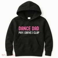 Dance Dad Pay Drive Clap Kids Hoodie thumb 0