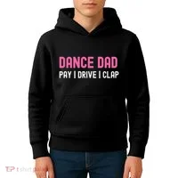 Dance Dad Pay Drive Clap Kids Hoodie thumb 4