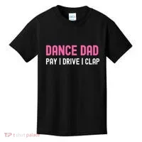 Dance Dad Pay Drive Clap Kids T-Shirt thumb 0