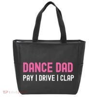 Dance Dad Pay Drive Clap Tote Bag thumb 0