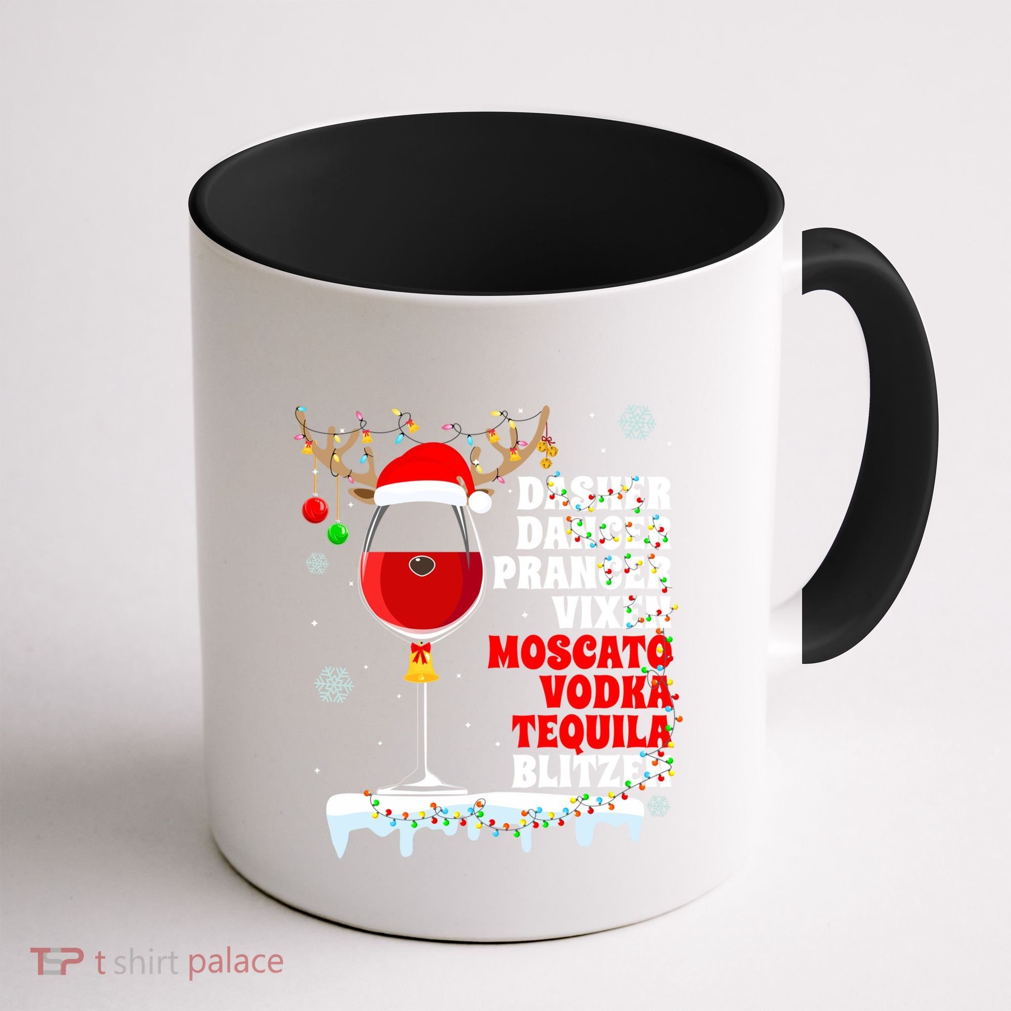 Dasher Dancer Prancer Vixen Moscato Vodka Tequila Blitzen Gift Coffee Mug