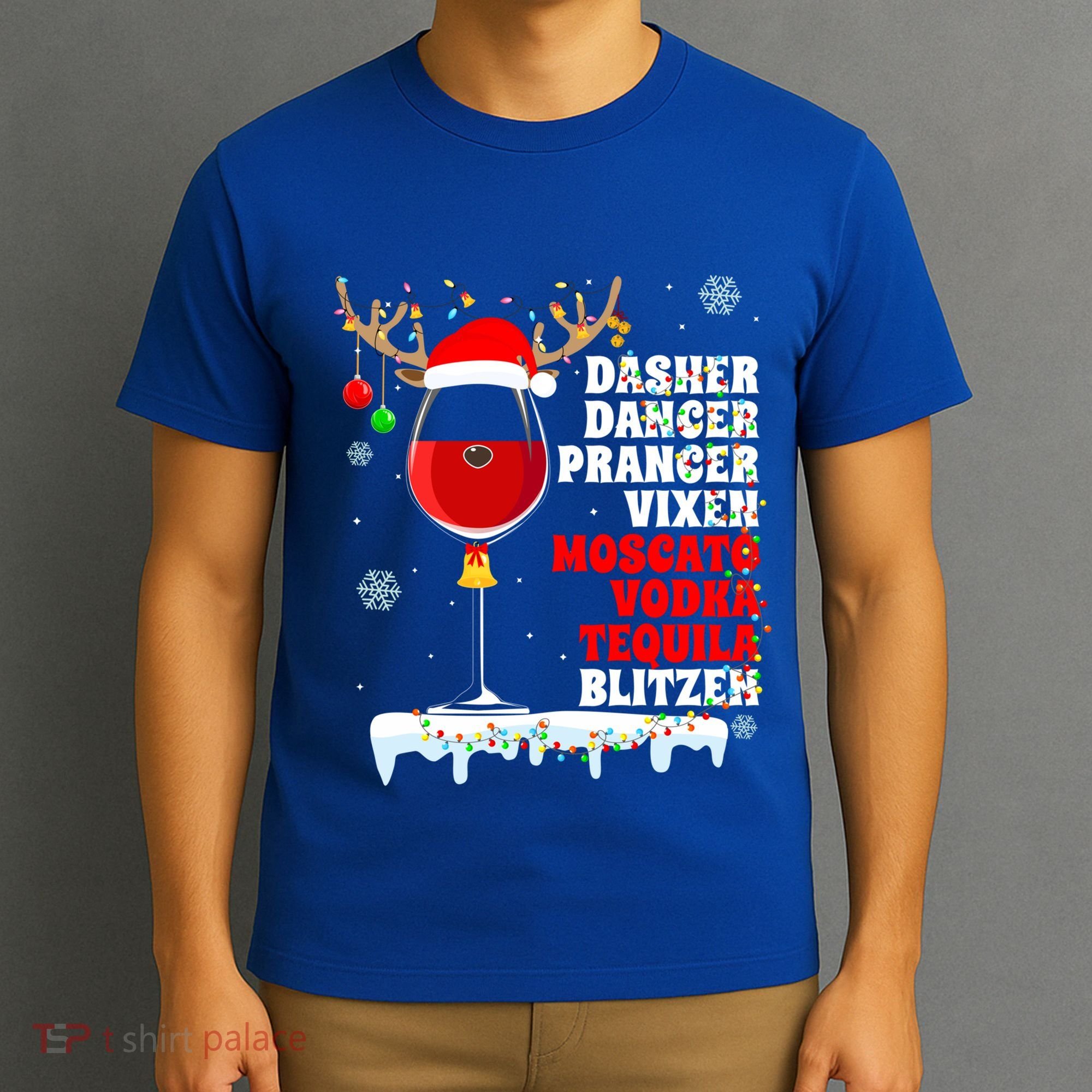 Dasher Dancer Prancer Vixen Moscato Vodka Tequila Blitzen Gift T-Shirt