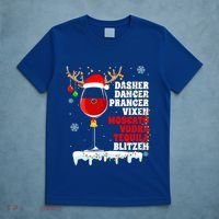 Dasher Dancer Prancer Vixen Moscato Vodka Tequila Blitzen Gift T-Shirt thumb 5
