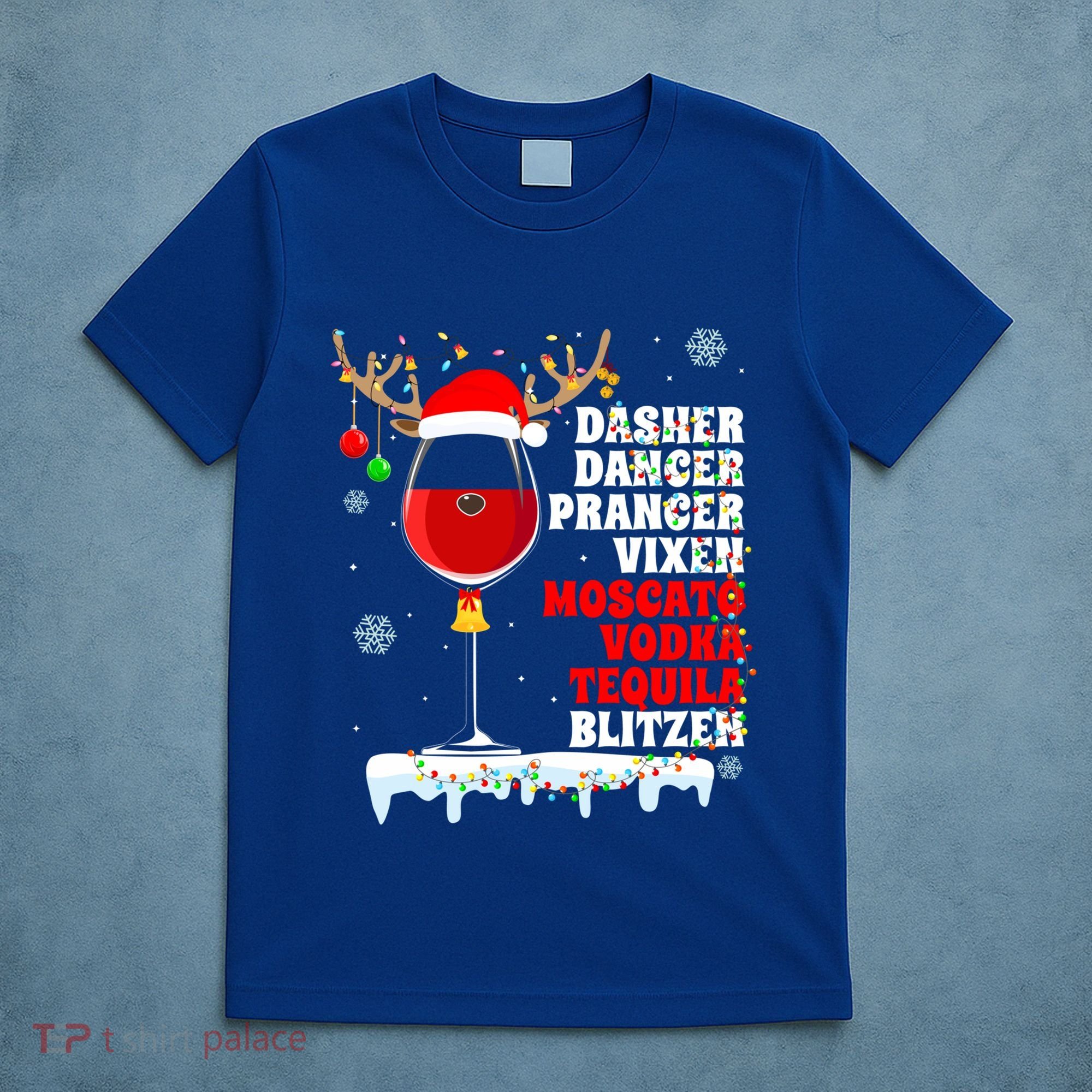 Dasher Dancer Prancer Vixen Moscato Vodka Tequila Blitzen Gift T-Shirt