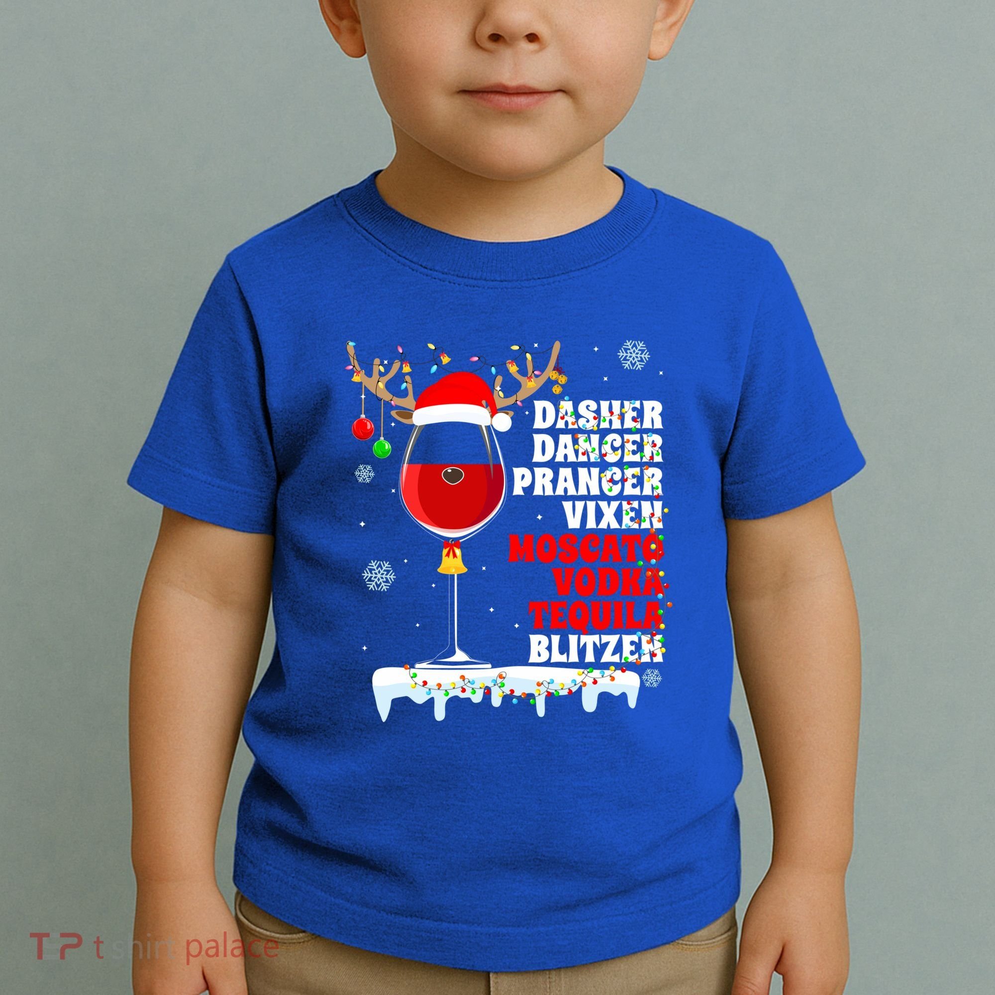 Dasher Dancer Prancer Vixen Moscato Vodka Tequila Blitzen Gift Toddler T-Shirt