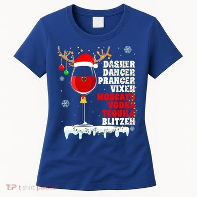 Dasher Dancer Prancer Vixen Moscato Vodka Tequila Blitzen Gift Women's T-Shirt