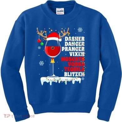 Dasher Dancer Prancer Vixen Moscato Vodka Tequila Blitzen Gift Kids Sweatshirt