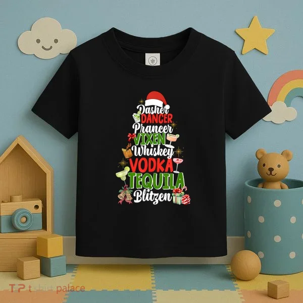 Dasher Dancer Prancer Vixen Moscato Vodka Tequila Blitzen Toddler T-Shirt