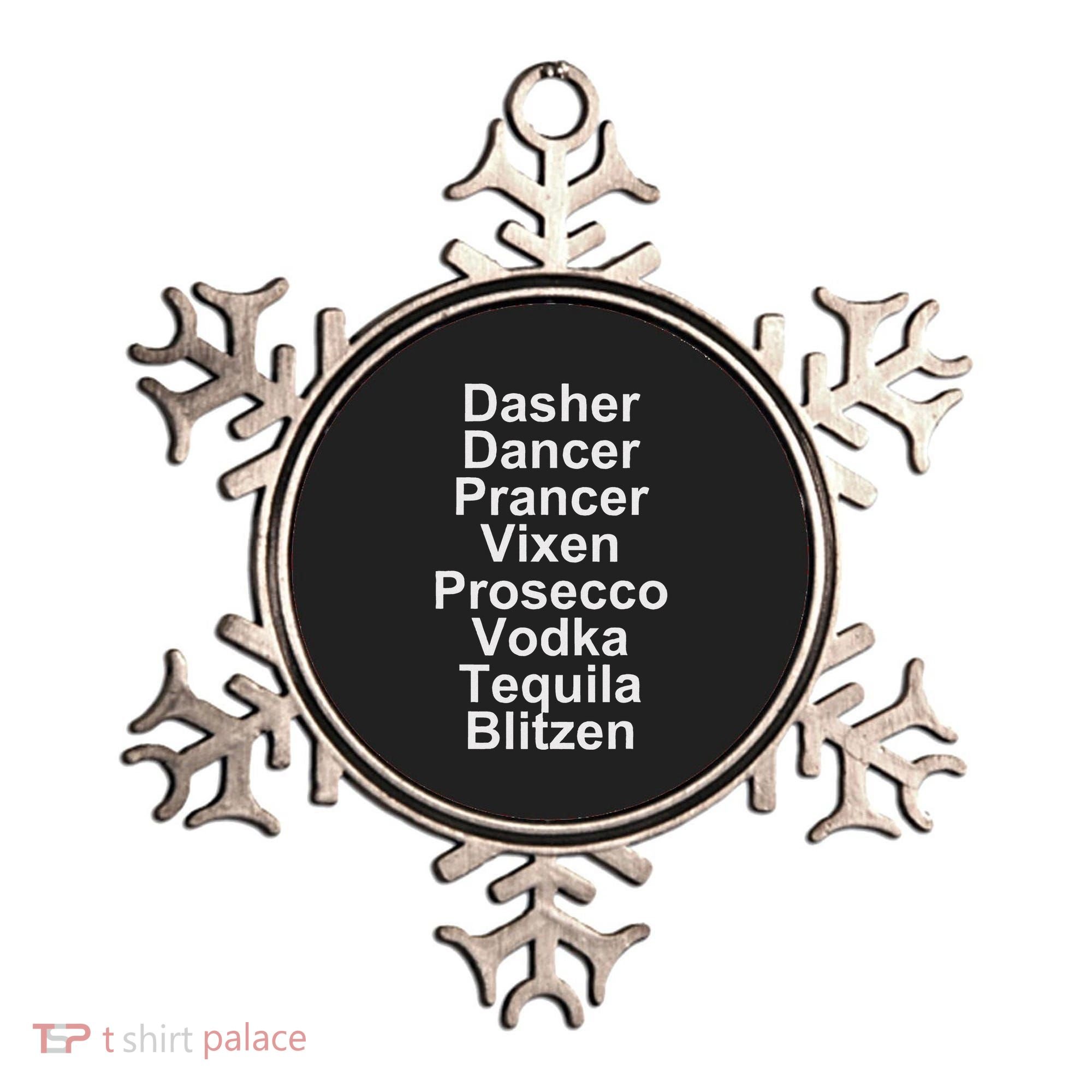 Dasher Dancer Prancer Vixen Vodka Tequila Alcohol List Funny Ornament