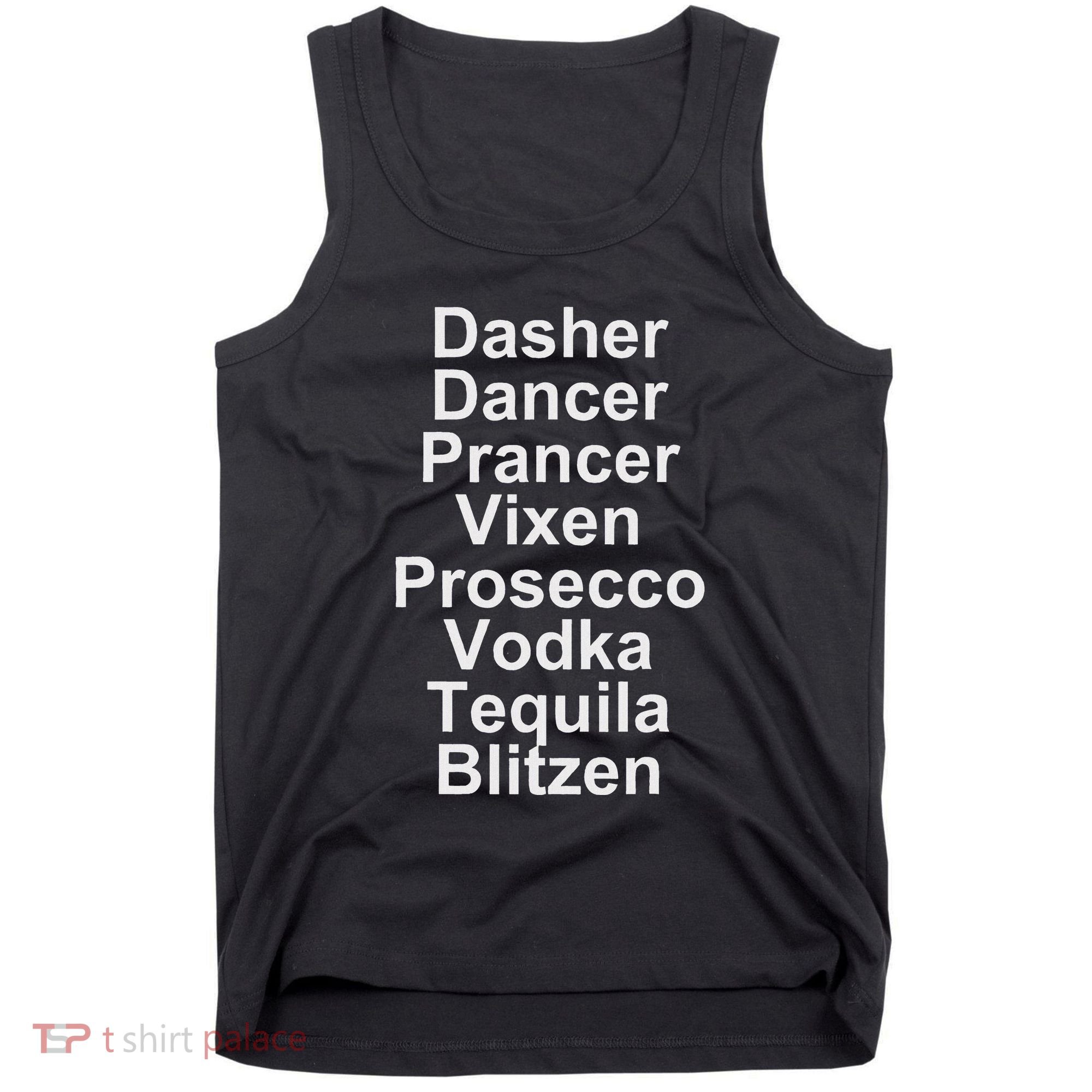 Dasher Dancer Prancer Vixen Vodka Tequila Alcohol List Funny Tank Top