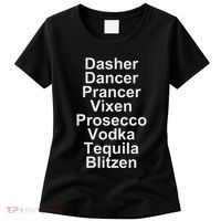 Dasher Dancer Prancer Vixen Vodka Tequila Alcohol List Funny Women's T-Shirt thumb 0