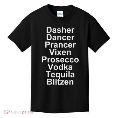 Dasher Dancer Prancer Vixen Vodka Tequila Alcohol List Funny Kids T-Shirt