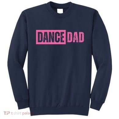 Dance Dad Pink Sweatshirt