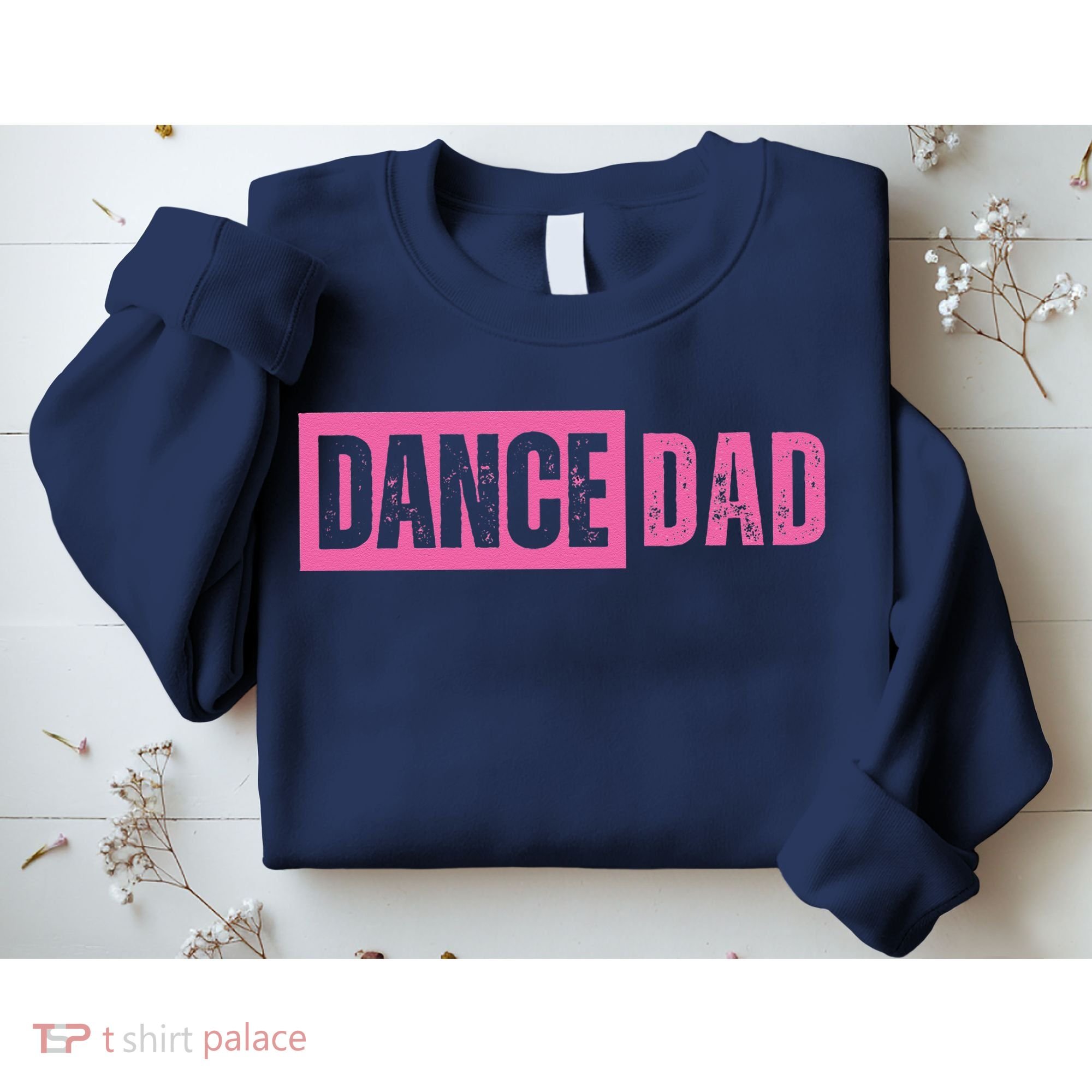 Dance Dad Pink Sweatshirt