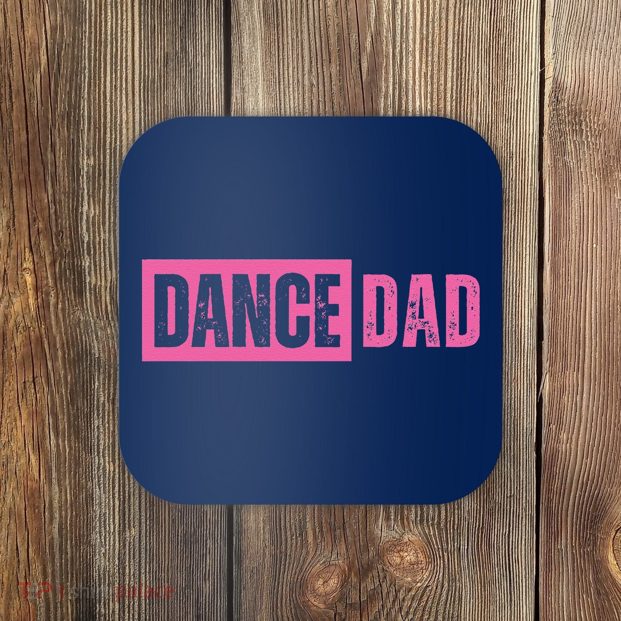Dance Dad Pink Coaster