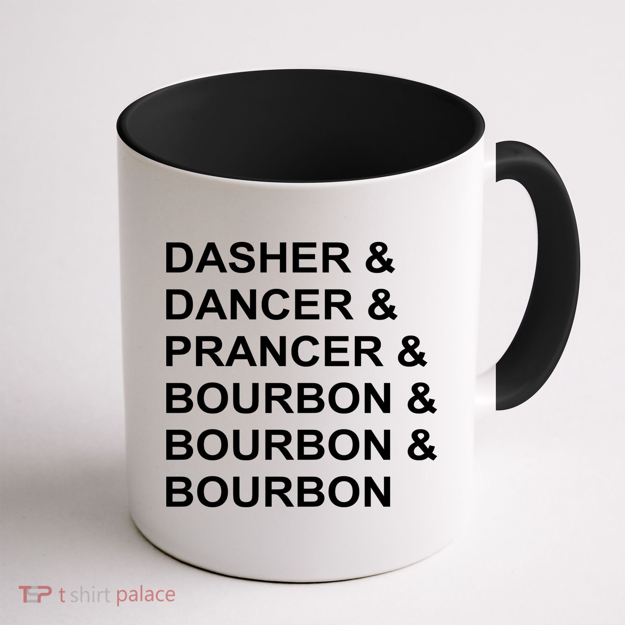 Dasher Dancer Prancer & Bourbon Coffee Mug