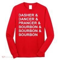 Dasher Dancer Prancer & Bourbon Long Sleeve Shirt thumb 0