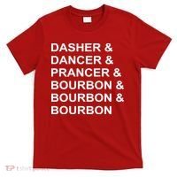 Dasher Dancer Prancer & Bourbon T-Shirt thumb 0