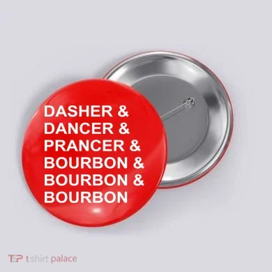 Dasher Dancer Prancer & Bourbon Button