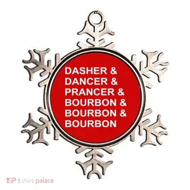 Dasher Dancer Prancer & Bourbon Ornament