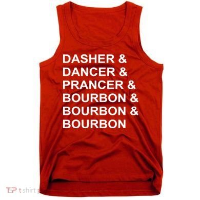 Dasher Dancer Prancer & Bourbon Tank Top