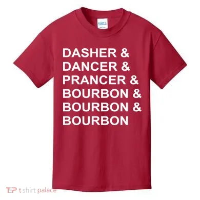 Dasher Dancer Prancer & Bourbon Kids T-Shirt