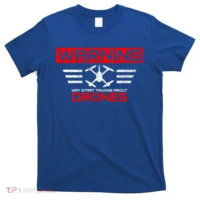 Drones Drone Pilot Great Gift T-Shirt