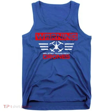 Drones Drone Pilot Great Gift Tank Top