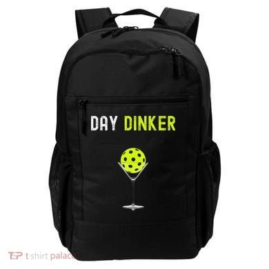 Day Dinker Pickleball Funny Pickleball Day Dinker Backpack