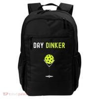 Day Dinker Pickleball Funny Pickleball Day Dinker Backpack thumb 0