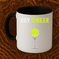 Day Dinker Pickleball Funny Pickleball Day Dinker Coffee Mug thumb 2