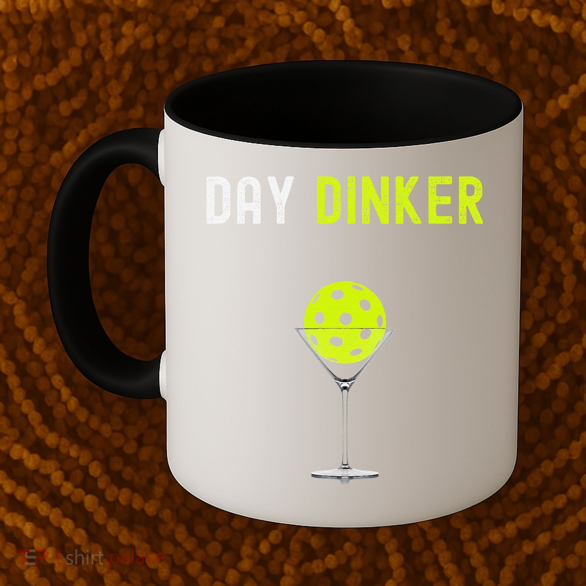 Day Dinker Pickleball Funny Pickleball Day Dinker Coffee Mug