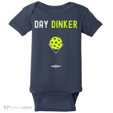 Day Dinker Pickleball Funny Pickleball Day Dinker Baby Bodysuit