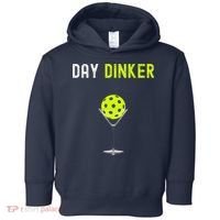Day Dinker Pickleball Funny Pickleball Day Dinker Toddler Hoodie thumb 0