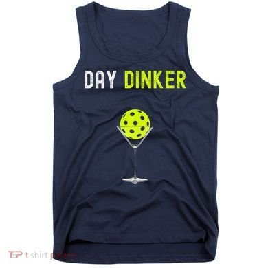 Day Dinker Pickleball Funny Pickleball Day Dinker Tank Top