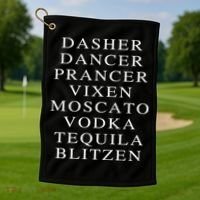 Dasher Dancer Prancer Vixen Moscato Vodka Tequila Blitzen Gift Golf Towel thumb 1