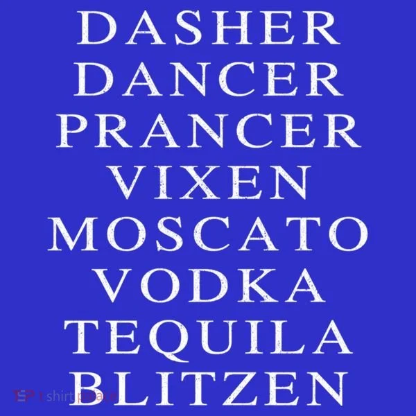 Dasher Dancer Prancer Vixen Moscato Vodka Tequila Blitzen Gift Toddler Hoodie