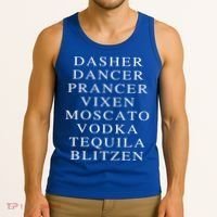 Dasher Dancer Prancer Vixen Moscato Vodka Tequila Blitzen Gift Tank Top thumb 3