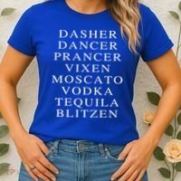 Dasher Dancer Prancer Vixen Moscato Vodka Tequila Blitzen Gift Women's T-Shirt thumb 2