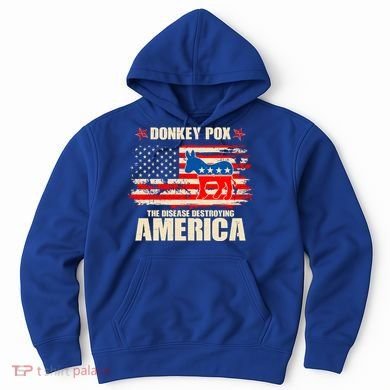 Distressed Donkey Pox The Disease Destroying America Hoodie