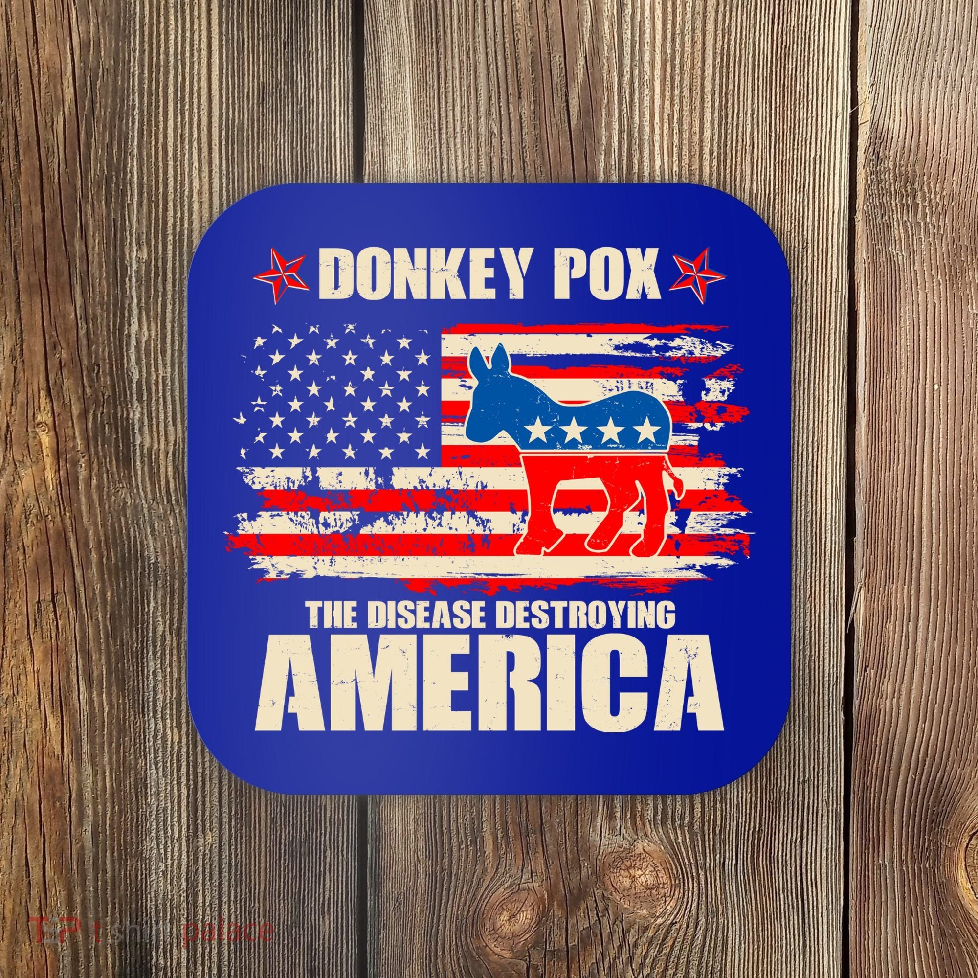 Distressed Donkey Pox The Disease Destroying America Coaster