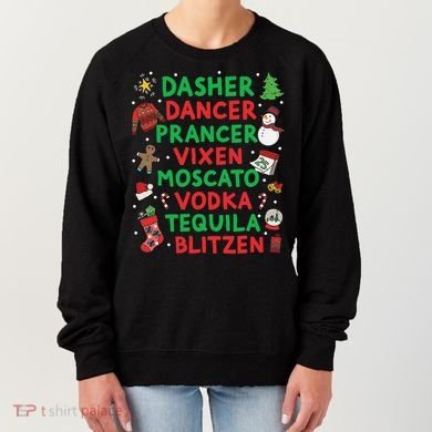 Dasher Dancer Prancer Vixen Moscato Vodka Tequila Blitzen Women's Sweatshirt