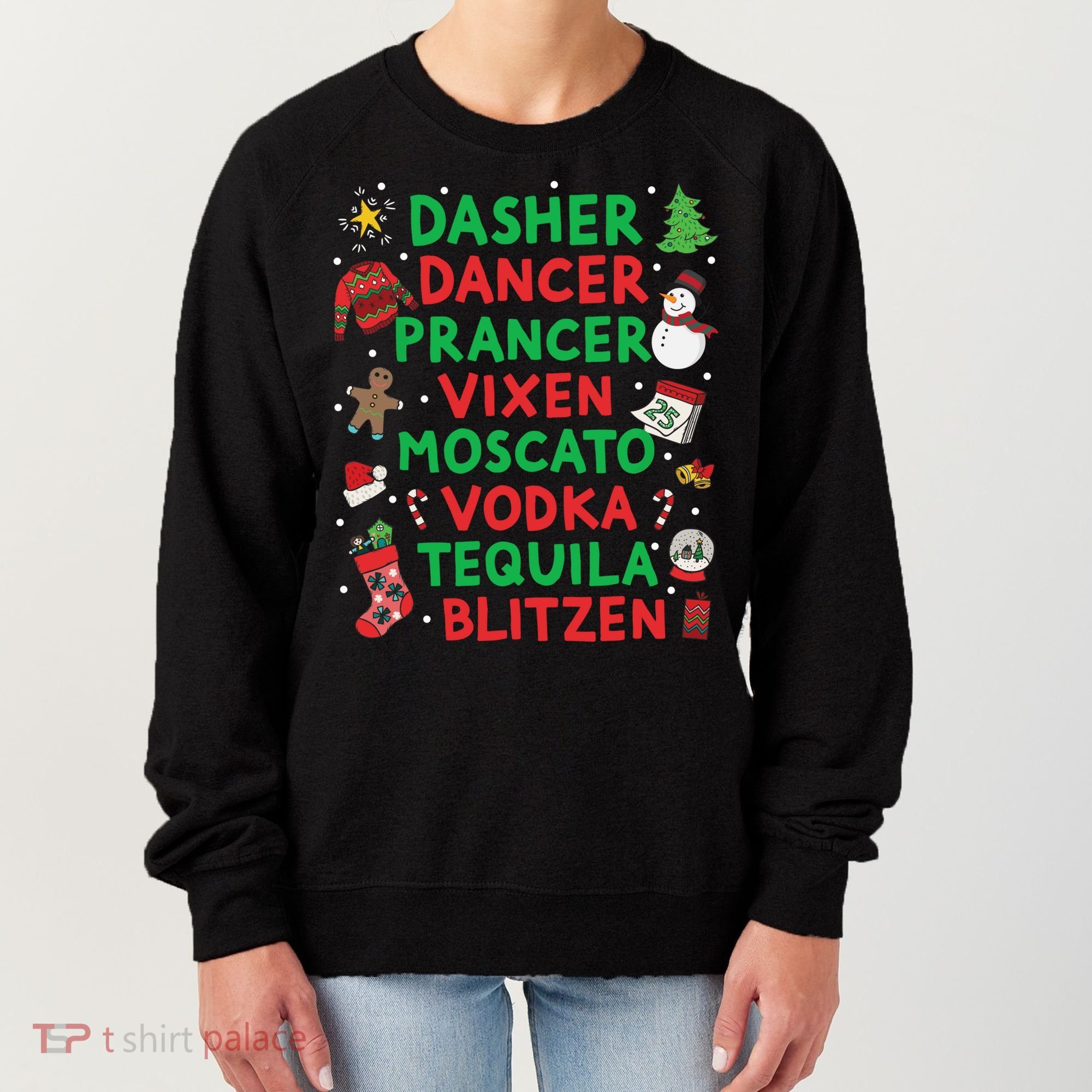 Dasher Dancer Prancer Vixen Moscato Vodka Tequila Blitzen Women's Sweatshirt