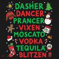 Dasher Dancer Prancer Vixen Moscato Vodka Tequila Blitzen Long Sleeve Shirt thumb 2